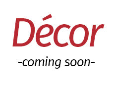 Decor - Coming Soon