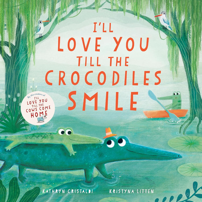 Harper Collins I'll Love you Til the Crocodiles Smile