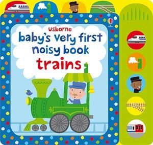 Usborne Publishing Baby's Very First Noisy Book Trains