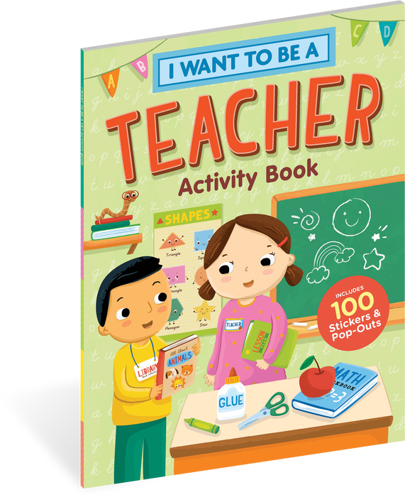 I Want to Be a Teacher Activity Book