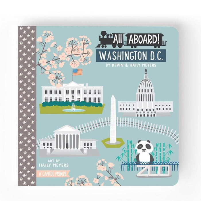 Lucy Darling All Aboard Washington DC: A Capitol Primer Children's Baby Book